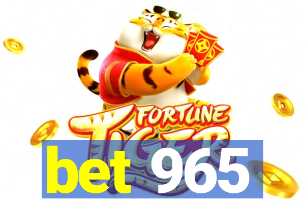 bet 965